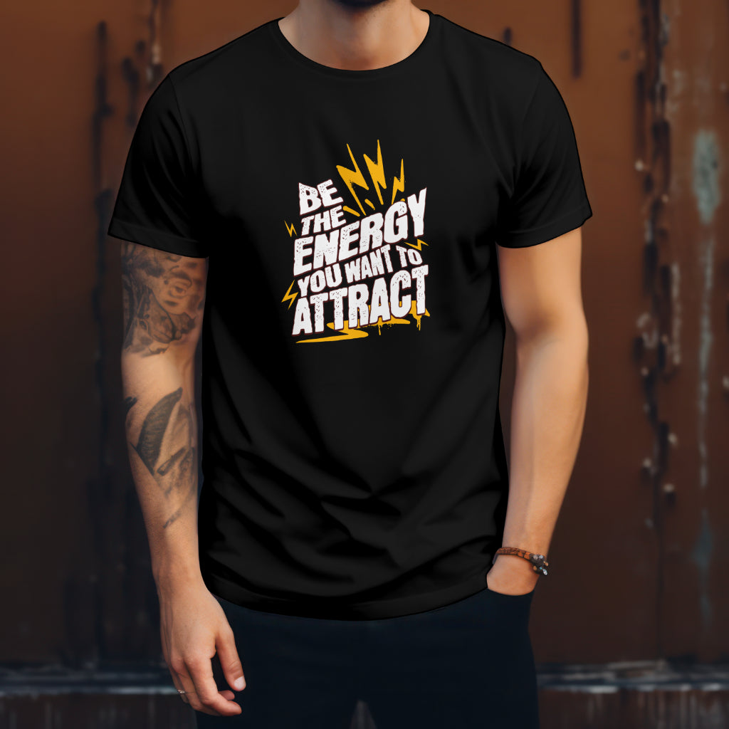Be The Energy You Want To Attract - Trrenzy