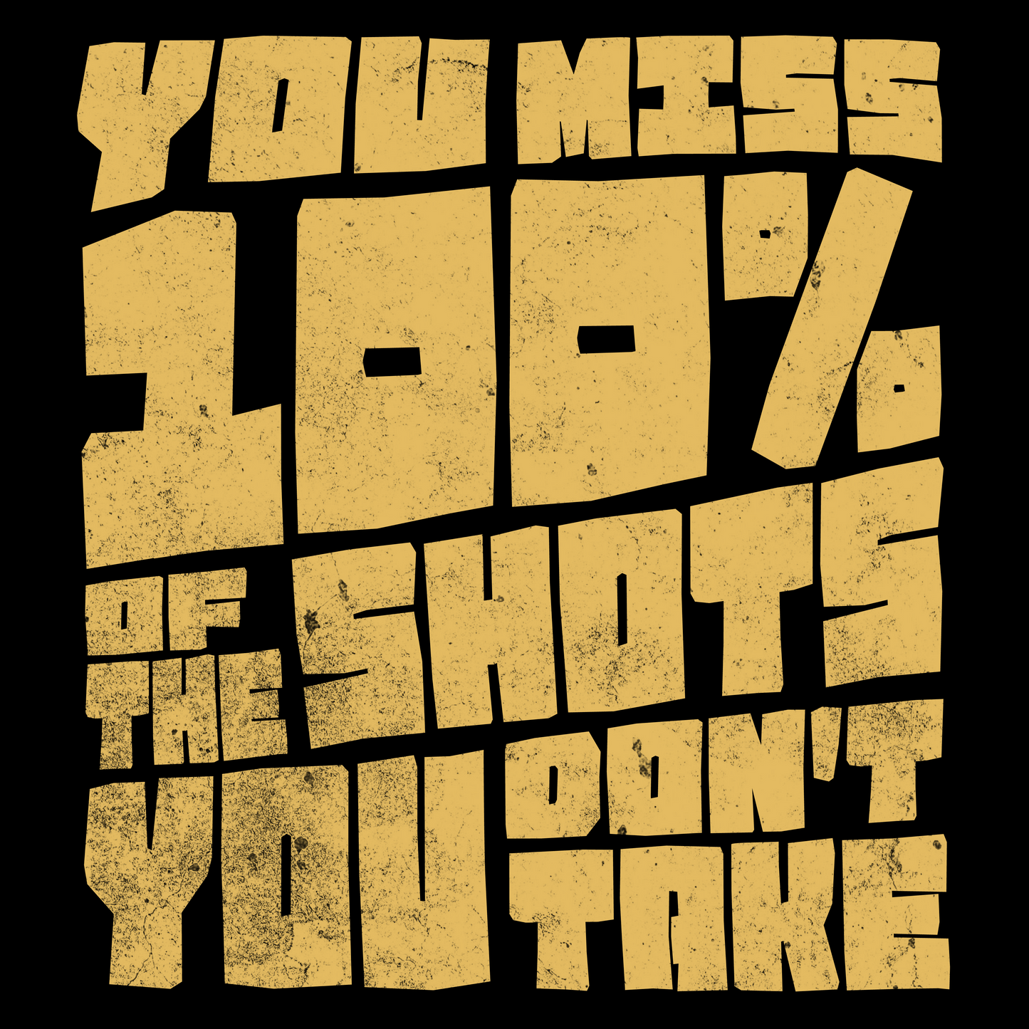 You miss 100% of the shots you don’t take - Trrenzy