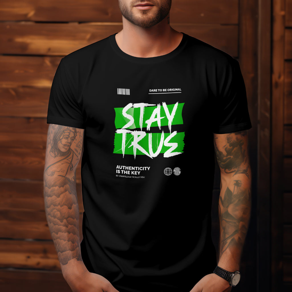 Stay True Unisex T-shirt
