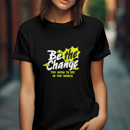 Be The Change - Trrenzy