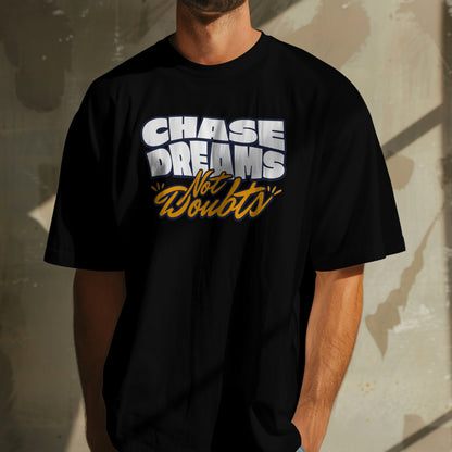Chase Dreams Not Doubts - Trrenzy