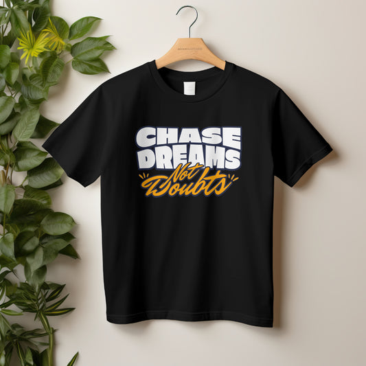 Chase Dreams Not Doubts - Trrenzy