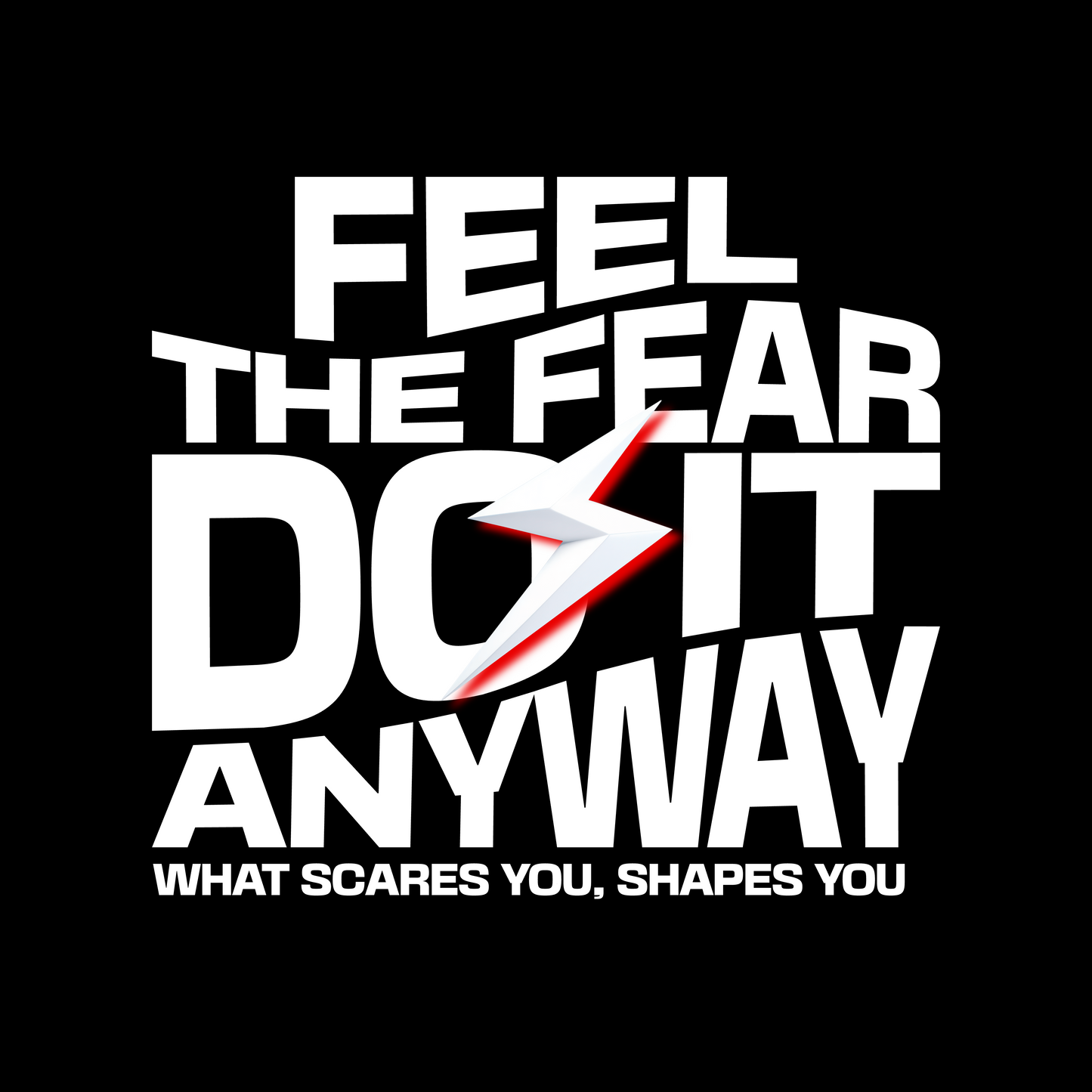 Feel The Fear, Do It Anyway - Trrenzy