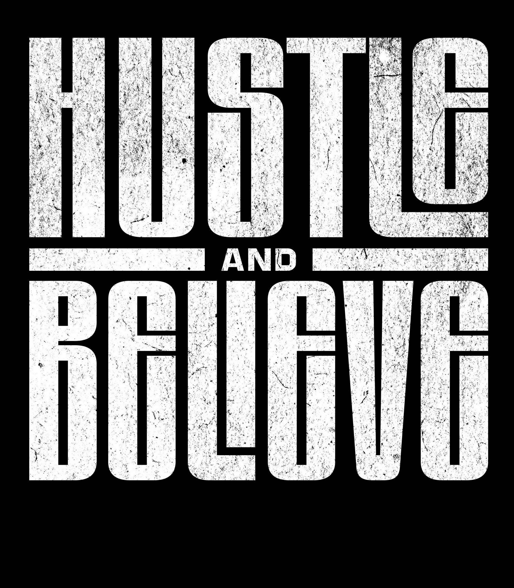 Hustle and Believe - Trrenzy