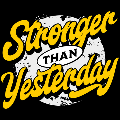 Stronger Than Yesterday